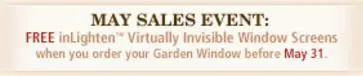 A banner that says, " sales event. Virtually invisible to your garden window."